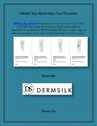 OBAGI Sun Shield Skin Care Formulas, dermsilk