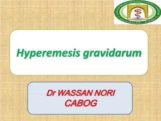 Hyperemesis Gravidarum: Symptoms, Complications, and Management