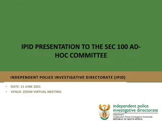 IPID Presentation to the Ad-hoc Committee on Independent Police Investigative Directorate (IPID)