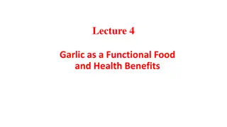 Garlic: A Functional Food with Diverse Health Benefits