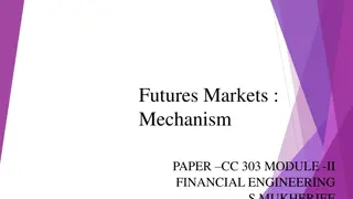 Futures Markets: Mechanism and Pricing Dynamics