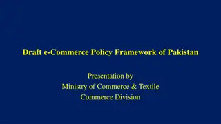 Draft E-Commerce Policy Framework of Pakistan Presentation