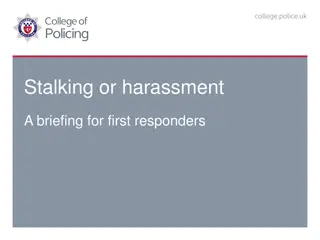 Responding to Stalking and Harassment: First Responder Briefing