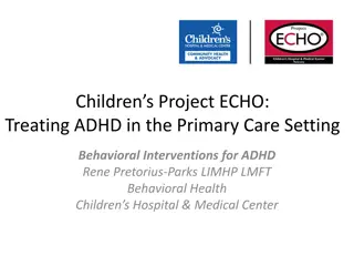 Behavioral Interventions for ADHD in Primary Care - Key Principles and Strategies