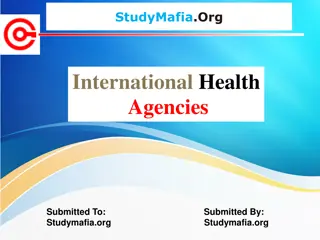 Role of International Health Agencies in Improving Global Healthcare