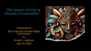 The Impact of Grief in Minority Communities: Understanding Trauma, Grief, Loss, and Stigma