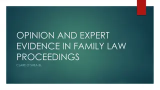 Expert Opinion and Evidence in Family Law Proceedings