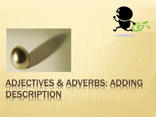 Adjectives and Adverbs for Descriptive Writing