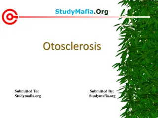 Understanding Otosclerosis: Causes, Symptoms, and Treatment