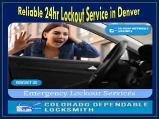 Reliable 24 hr  Lockout Service in Denver