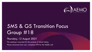 AEMO 5MS & GS Transition Focus Group #18 Meeting Summary