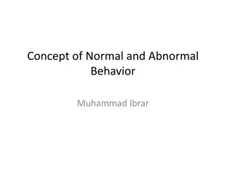 Understanding Normal and Abnormal Behavior: Perspectives and Definitions