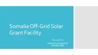 Somalia Off-Grid Solar Grant Facility Managed by International Bank of Somalia (IBS)