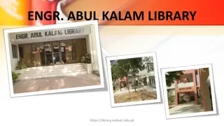 Engr. Abul Kalam Library at NED University - Providing Comprehensive Library Services