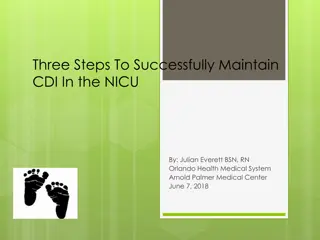 Three Vital Steps for CDI Maintenance in the NICU