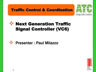 Traffic Control and Coordination: Next Generation Signal Controller Overview