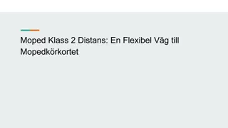 Moped Klass 2 Distans_ En Flexibel Väg till Mopedkörkortet