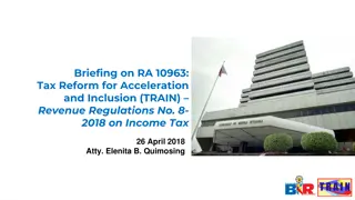 Overview of Tax Reform for Acceleration and Inclusion (TRAIN) Income Tax Regulations