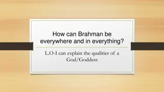 Understanding Brahman: Omnipresence and Divine Qualities