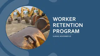 Worker Retention Program for Skilled Labor: Addressing Current Challenges