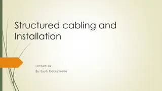 Structured Cabling and Installation Lecture: Tools, Design, and Labeling Guidelines