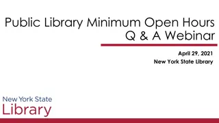 Public Library Minimum Open Hours Q&A Webinar - April 29, 2021