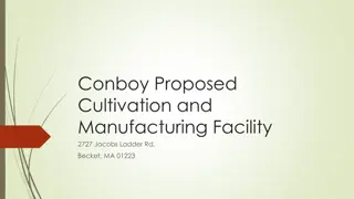 Conboy Proposed Cultivation and Manufacturing Facility Overview