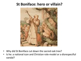 St. Boniface: Hero or Villain? The Story of a Christian Icon