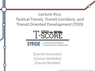 Livable Transit Corridors and Transit-Oriented Development