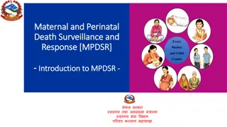 Maternal and Perinatal Death Surveillance and Response (MPDSR) in Nepal