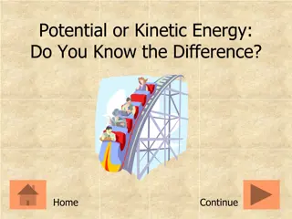 Potential and Kinetic Energy