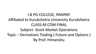 Derivatives Trading in Stock Market Operations