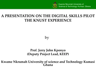 The Digital Skills Pilot: KNUST Experience by Prof. Jerry John Kponyo