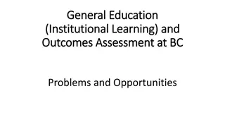 Challenges and Opportunities in General Education Outcomes Assessment at BC