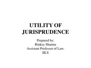 Significance and Utility of Jurisprudence in the Legal Field