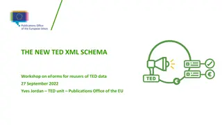 Workshop on eForms for Reusers of TED Data: New XML Schema Insights