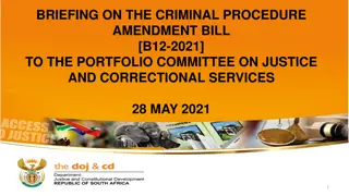 Briefing on the Criminal Procedure Amendment Bill [B12-2021] to the Portfolio Committee on Justice and Correctional Services