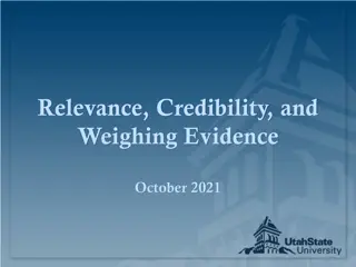 Relevance, Credibility, and Weighing Evidence in Decision-Making