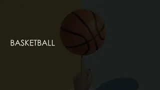 The Origin and Fundamentals of Basketball