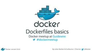 Dockerfiles Basics at Guidewire Meetup