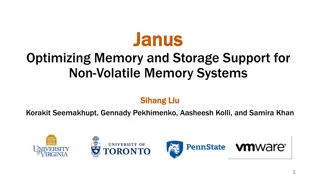 Optimizing Memory and Storage Support for Non-Volatile Memory Systems - JanusJanus