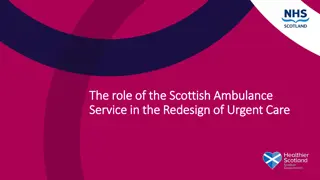 Enhancing Urgent Care Services: Scottish Ambulance Service's Role in Redesigning Care Delivery