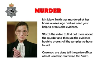 Solving the Murder of Mrs. Mary Smith: An Interactive Investigation Experience