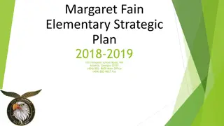 Margaret Fain Elementary School Strategic Plan 2018-2019 Summary