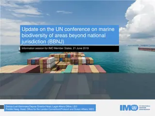 Update on UN Conference on Marine Biodiversity of Areas Beyond National Jurisdiction (BBNJ) Information Session for IMO Member States