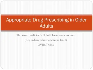 Appropriate Drug Prescribing in Older Adults: Balancing Harm and Cure