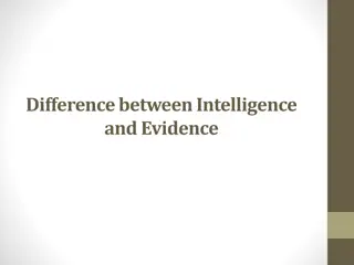 Understanding the Contrasts Between Intelligence and Evidence in Investigations