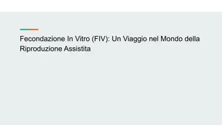 Fecondazione In Vitro (FIV)_ Un Viaggio nel Mondo della Riproduzione Assistita