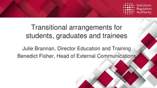 Transitional Arrangements for Students, Graduates, and Trainees in Legal Education