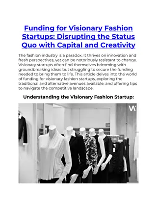 Funding for Visionary Fashion Startups Disrupting the Status Quo with Capital and Creativity